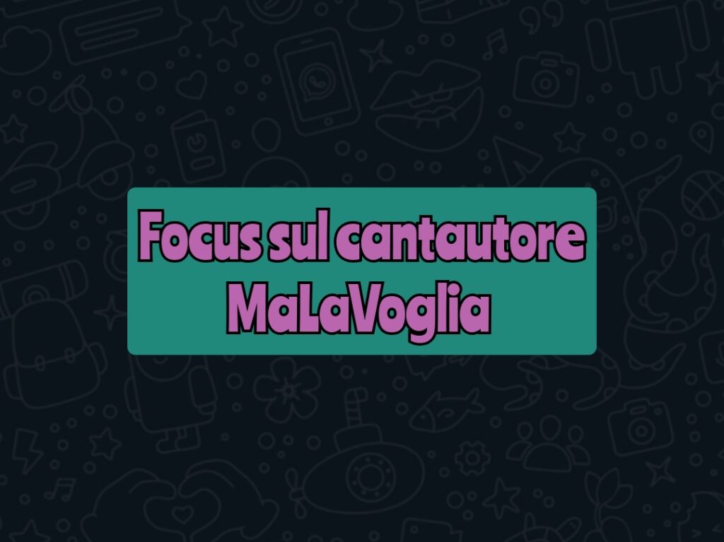 MALAVOGLIA – “Stanno succedendo cose belle e soprattutto ora sono io, col mio tempo, dedito a quello che di più di qualsiasi altra cosa amo fare… ossia musica!”
