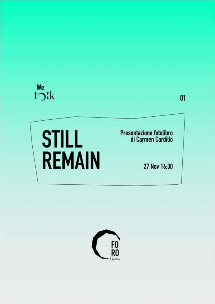 FORO G GALLERY – Il fotolibro “Still Remain” di Carmen Cardillo