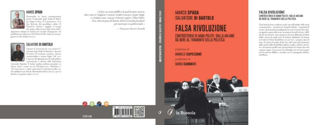 TUTTO LIBRI – Arriva in libreria “Falsa rivoluzione. Controstoria di Mani Pulite: dalla Milano da bere al tramonto della politica”