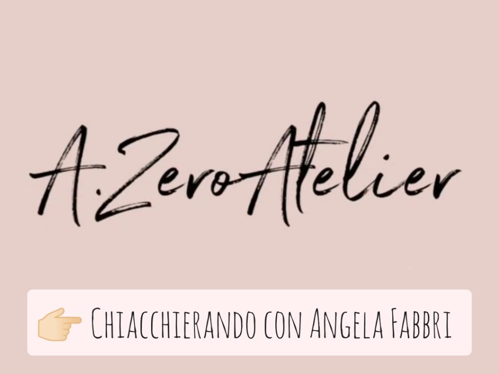 ANGELA FABBRI – “La moda è una declinazione dell’arte, che ci accompagna tutti i giorni e ci dà la possibilità di comunicare senza bisogno di parole”