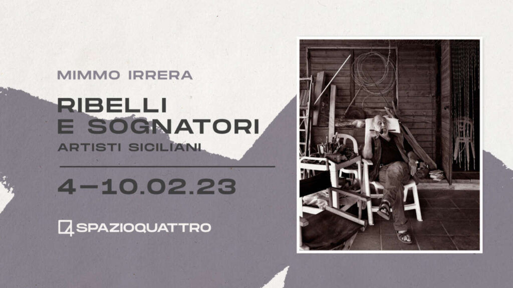 MOSTRE – “Ribelli e sognatori – Artisti siciliani”. I sognatori in mostra con le foto di Mimmo Irrera