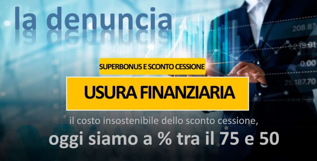 SUPERBONUS – Che confusione, e Pettina denuncia “il sistema di usura finanziario”