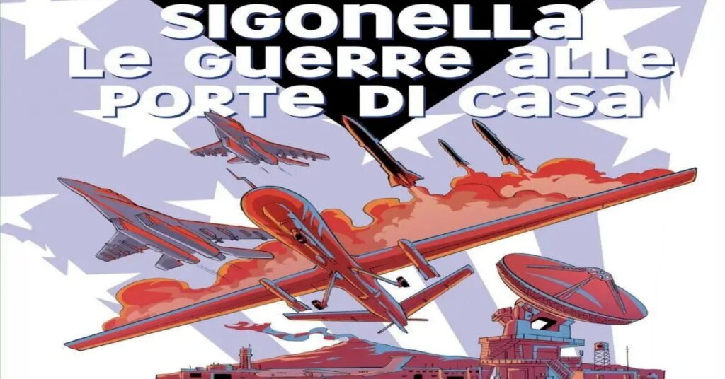 FUMETTI & STORIE DI GUERRA – “Sigonella. Le guerre alle porte di casa”
