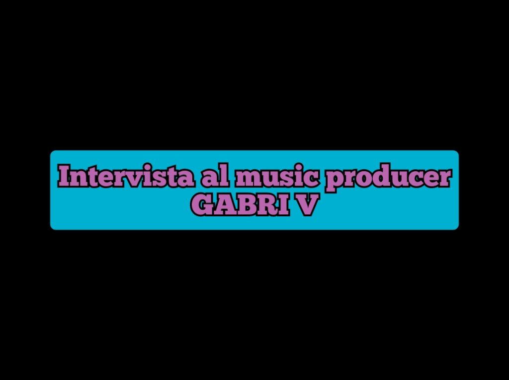 GABRI V – “Sono dell’idea che la bellezza stia nell’arte, ovvero in qualsiasi cosa sia fatta in modo creativo e pregevole”