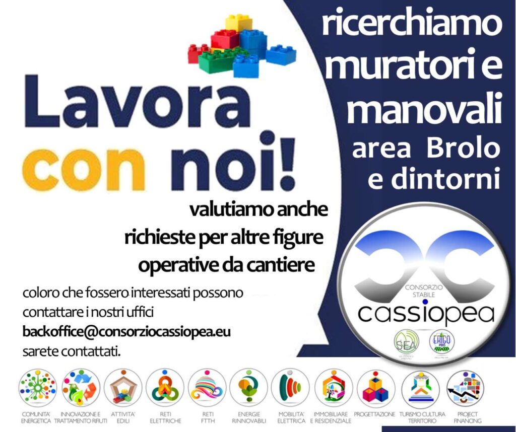 IL LAVORO CHE C’E’ – Il Consorzio Cassiopea cerca operai, muratori e manovali
