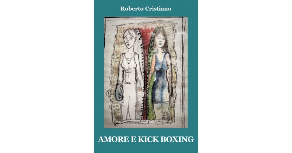 TUTTO LIBRI – ‘Amore e kick boxing’, ultima prova letteraria del giornalista Roberto Cristiano, pubblicata da Edizioni Progetto Cultura