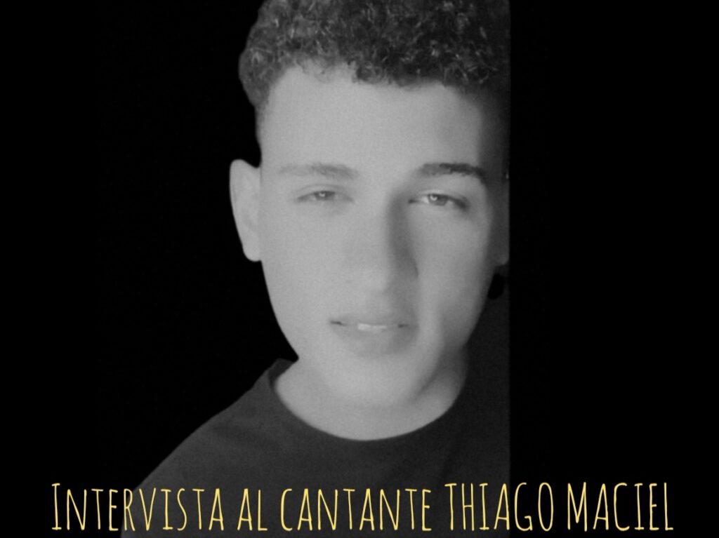 MUSICA – Intervista al giovane cantante Thiago Maciel