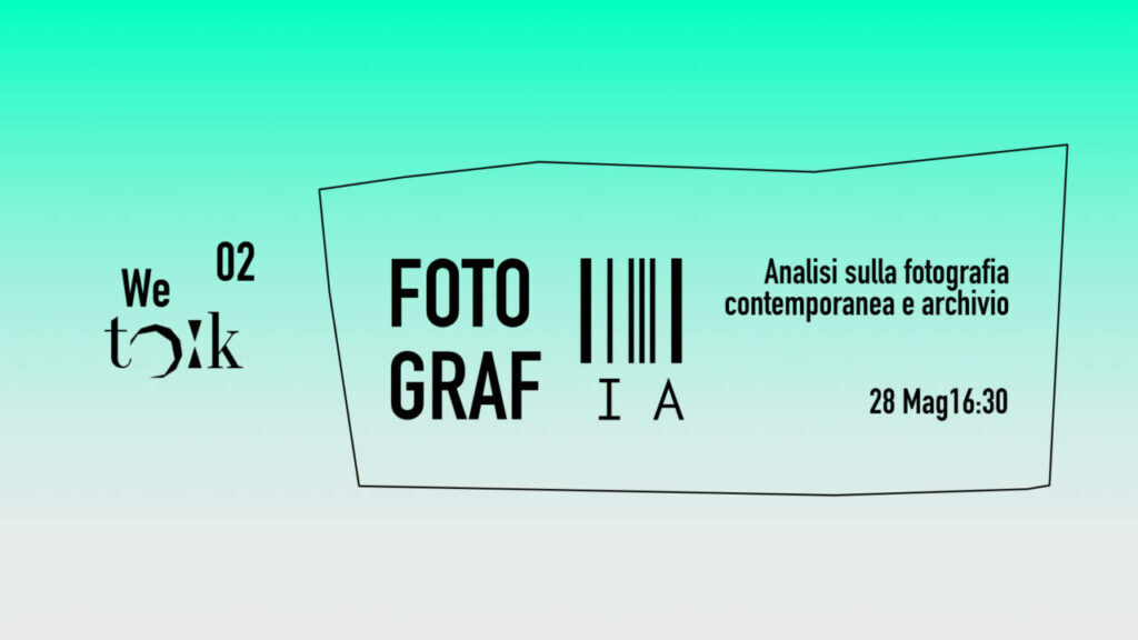 WE TALK – Alla FORO G gallery si parlerà di fotografia contemporanea