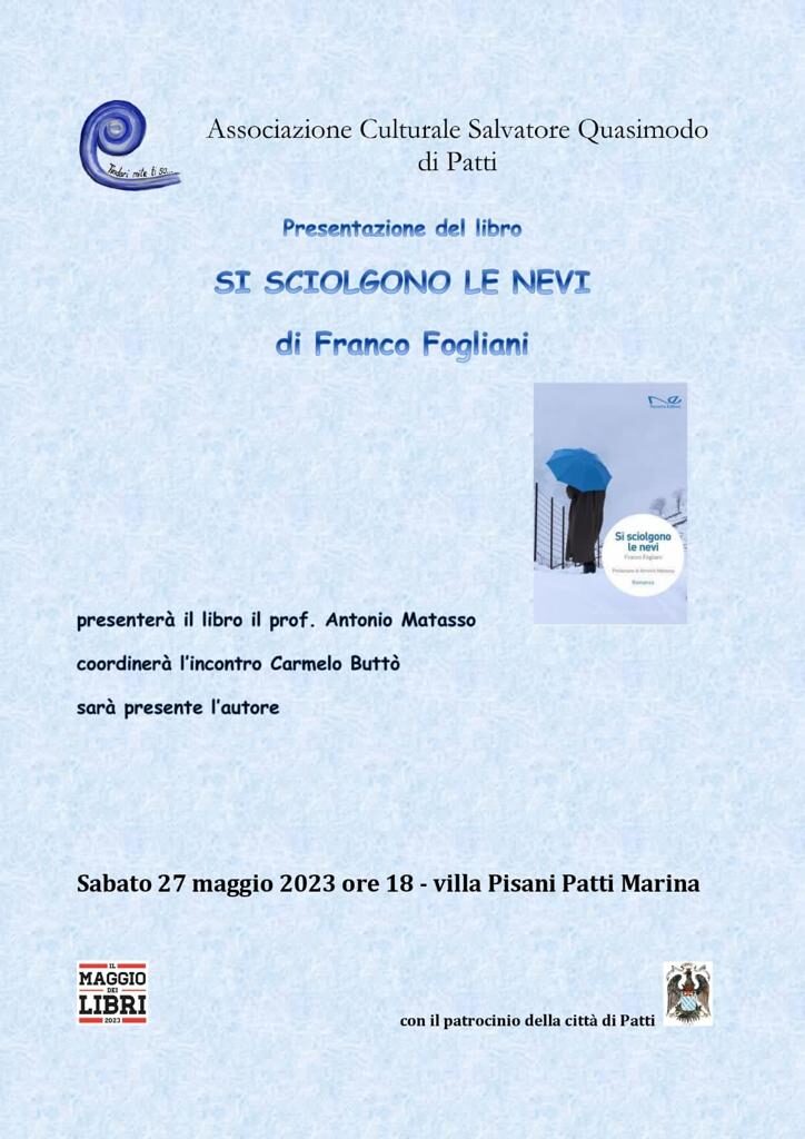 PATTI – Per il “Maggio dei libri” presentazione del romanzo “Si sciolgono le nevi” di Franco Fogliani