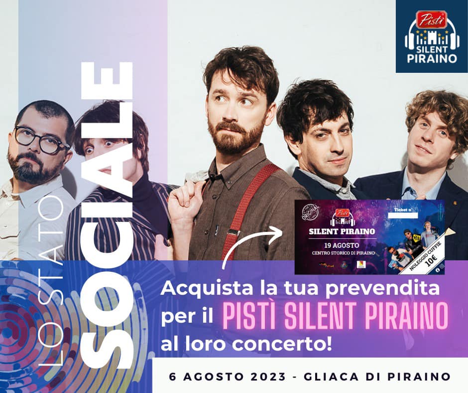 PREVENDITE – Quelle del Pistì Silent Piraino anche durante il concerto de Lo Stato Sociale il 6 agosto a Gliaca