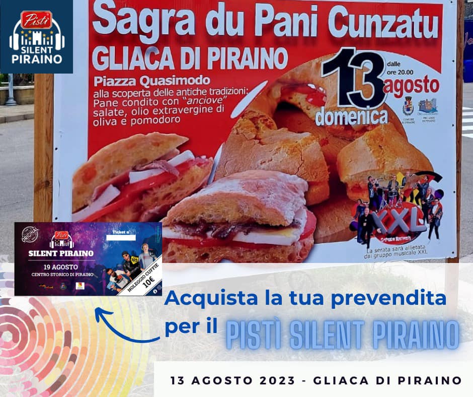 GLIACA DI PIRAINO – Oggi “La Sagra du Pani Cunzatu”: Un’Esperienza Gastronomica e Festiva