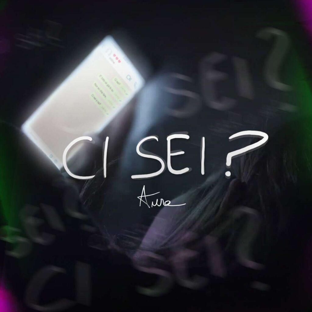 “CI SEI” – il nuovo singolo di Aura