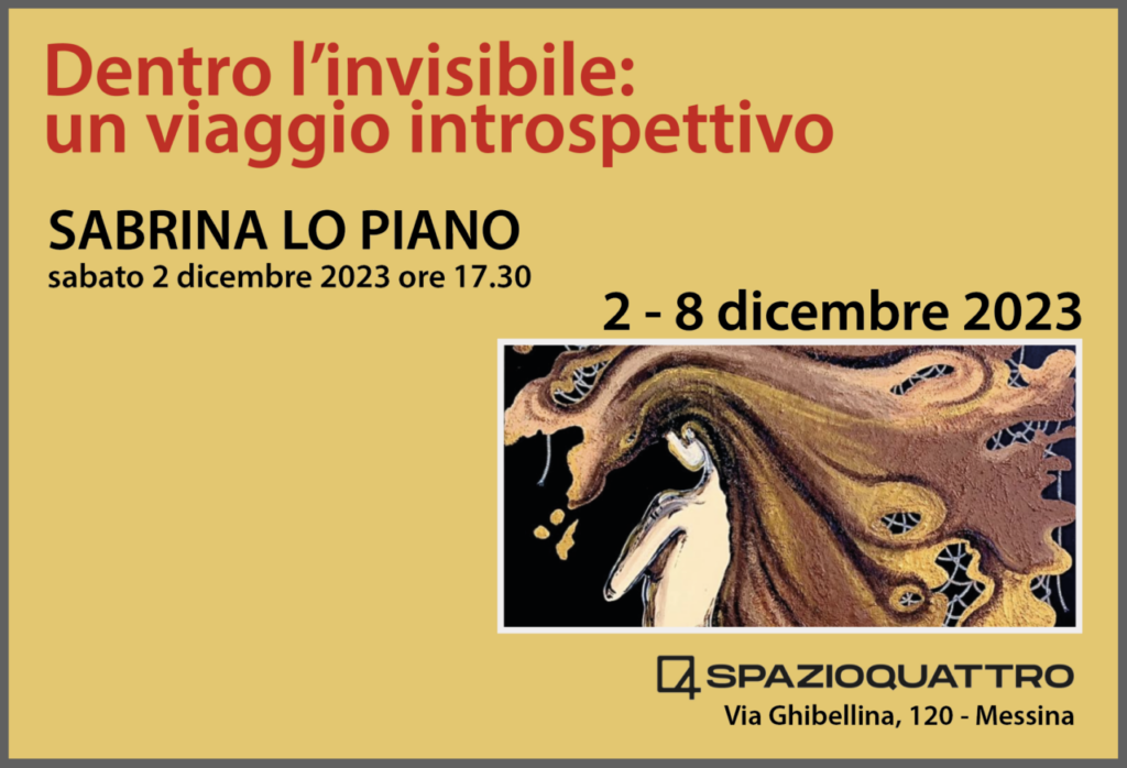 MOSTRE – “Dentro l’invisibile: un viaggio introspettivo”, arte contemporanea galleria Spazioquattro