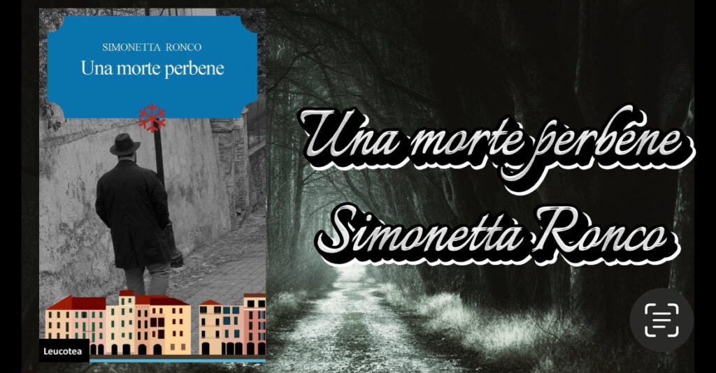 TUTTO LIBRI – Una morte perbene, il romanzo giallo di Simonetta Ronco