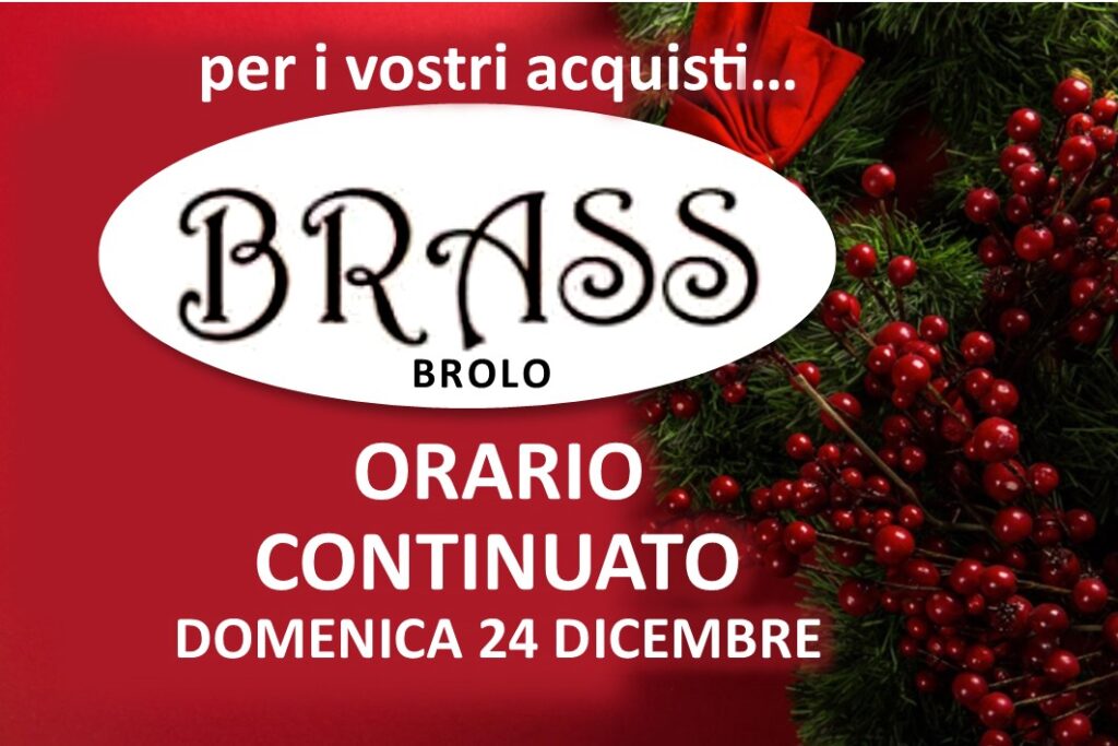 BRASS BROLO – Orari dilatati per gli ultimi acquisti e tra le novità le new entry per uomo e per donna