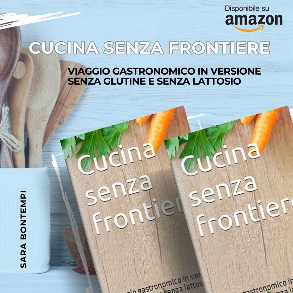 TUTTO LIBRI – Cucina senza frontiere: viaggio gastronomico in versione senza glutine e senza lattosio