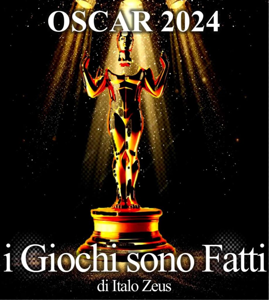 OSCAR 2024 – I Giochi sono Fatti