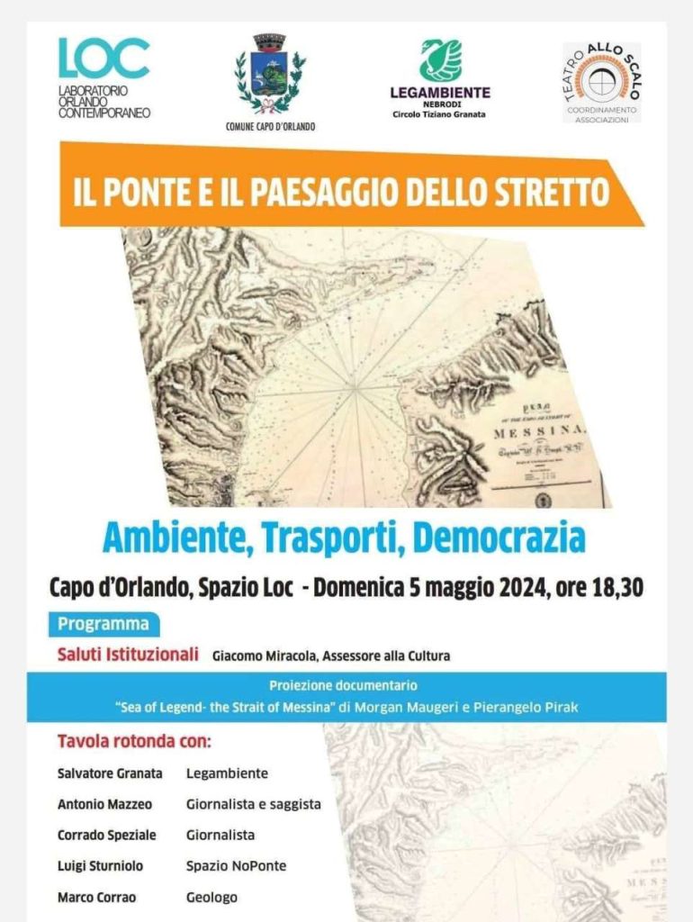 IL PONTE E IL PAESAGGIO DELLO STRETTO – “Ambiente, Trasporti, Democrazia”. Domenica 5 maggio, incontro a Capo d’Orlando