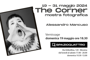 MOSTRE – “The Corner” di Alessandro Mancuso galleria Spazioquattro