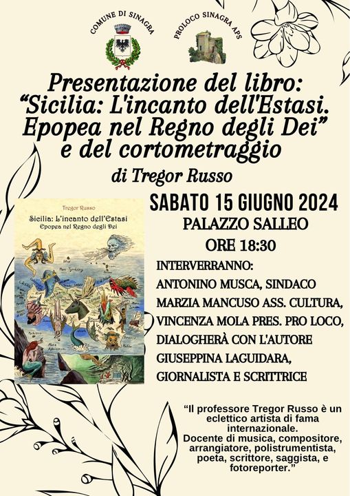SINAGRA – Presentazione del quarto libro di Tregor Russo: “Sicilia: l’incanto dell’estasi. Epopea nel regno degli dei”