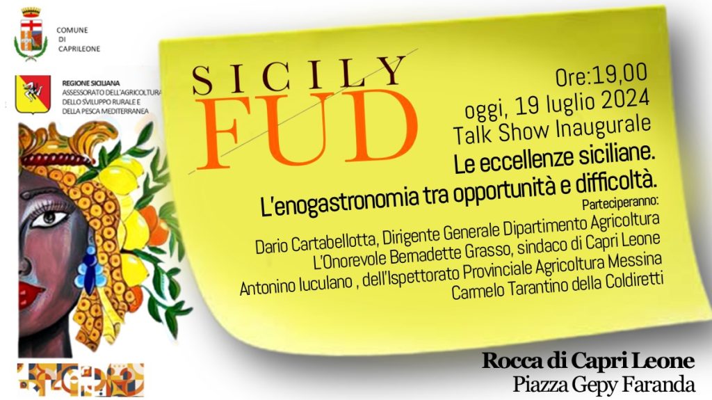 SICILY FUD – Oggi si parlerà anche dell’enogastronomia tra opportunità e difficoltà