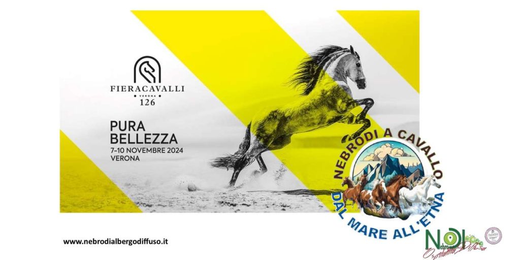 NEBRODI ALBERGO DIFFUSO – FieraCavalli 2024: I Nebrodi e la Sicilia autentica si presentano a Verona