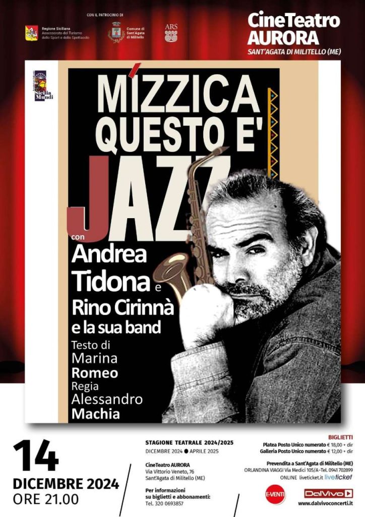 MIZZICA QUESTO E’ JAZZ – Lo spettacolo con Andrea Tidona e Rino Cirinnà inaugura la rassegna teatrale a Sant’Agata Militello