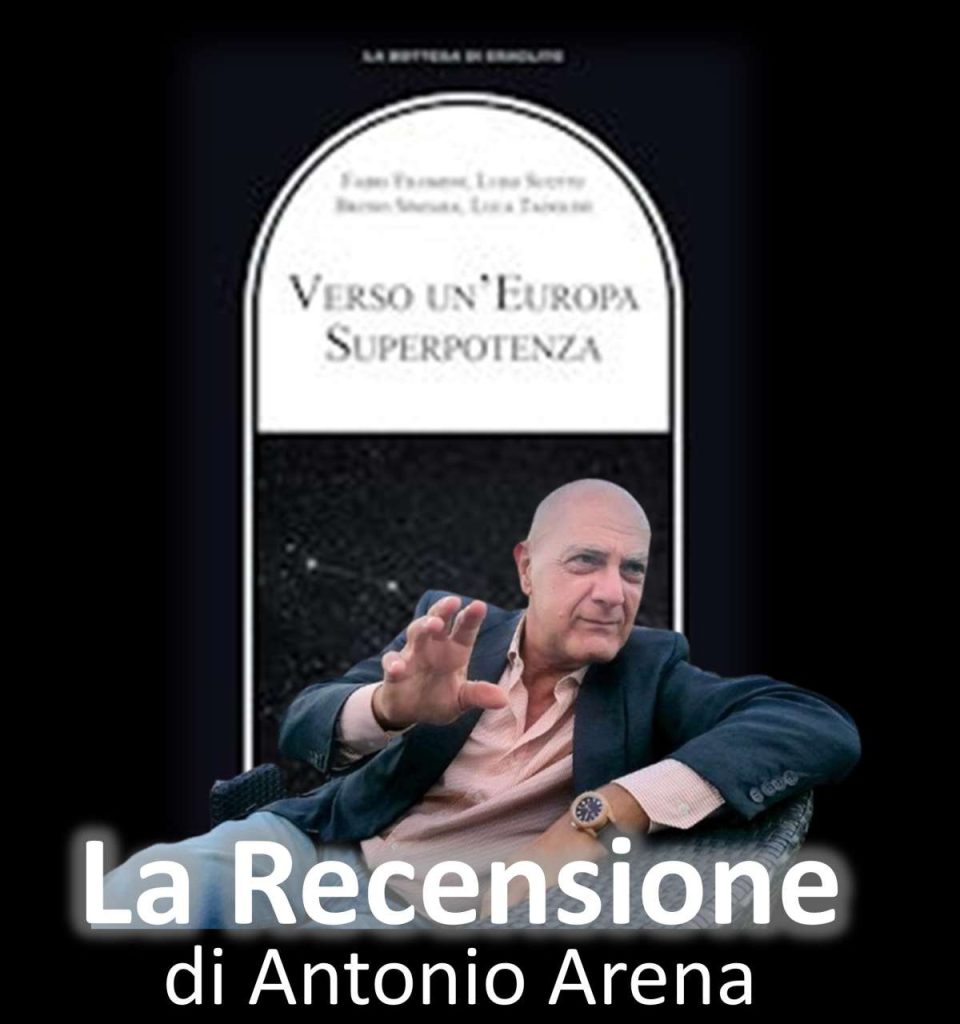 RECENSIONI – Verso un’Europa Superpotenza