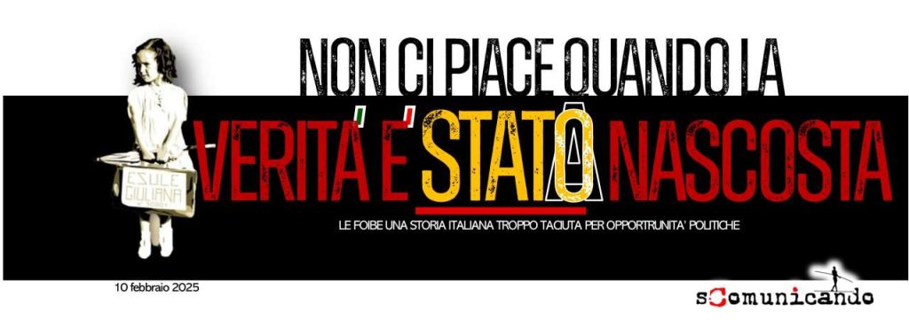 GIORNI DEL RICORDO – Le Foibe, una storia tutta da spiegare