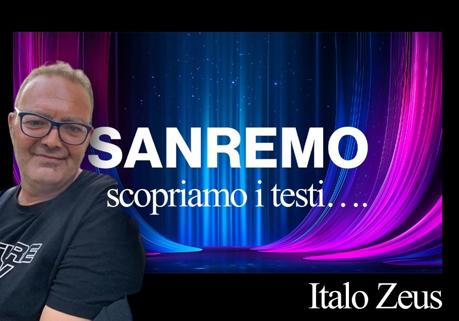 ITALO ZEUS & SANREMO 2025 – …i testi