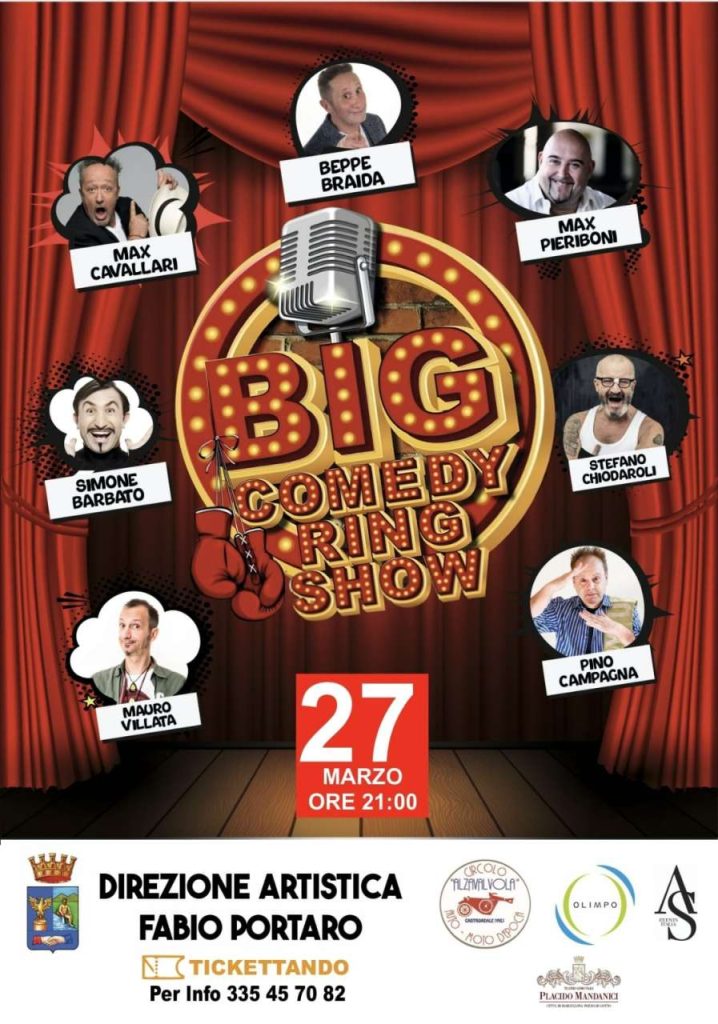 “BIG COMEDY RING SHOW” – Al Teatro Mandanici: uno spettacolo esplosivo con i grandi della comicità italiana