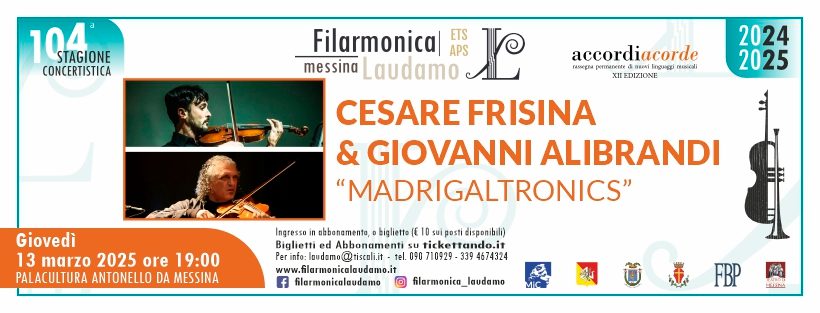 MADRIGALTRONICS – Giovedì 13, Cesare Frisina e Giovanni Alibrandi al Palacultura Antonello di Messina