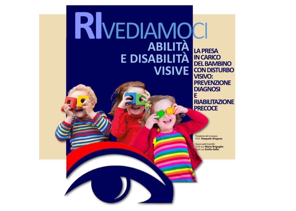 RI-VEDIAMOCI – Il 5 aprile a Capo d’Orlando  il secondo convegno dedicato ai disturbi visivi sullo sviluppo neuropsicomotorio del bambino