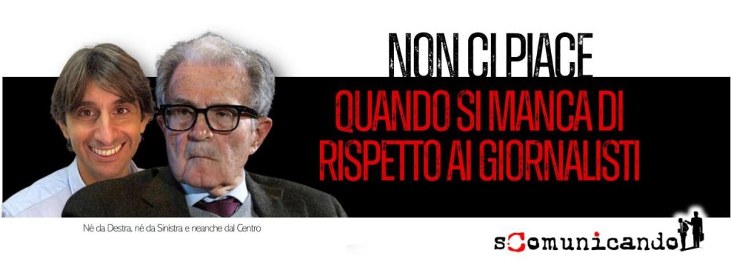 QUASI UN REDAZIONALE – Non è bello quando si trattano male i giornalisti