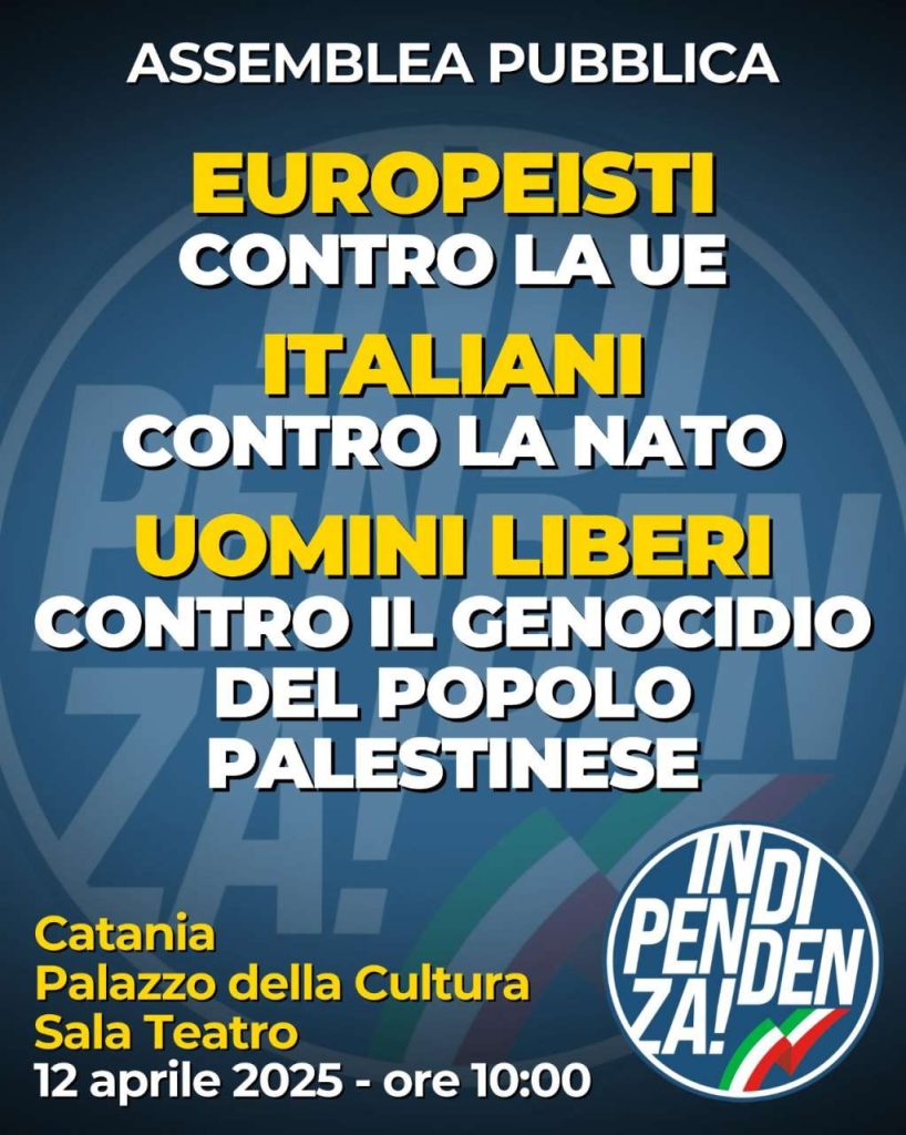 INDIPENDENZA – Assemblea aperta a Catania su UE, Nato e Palestina