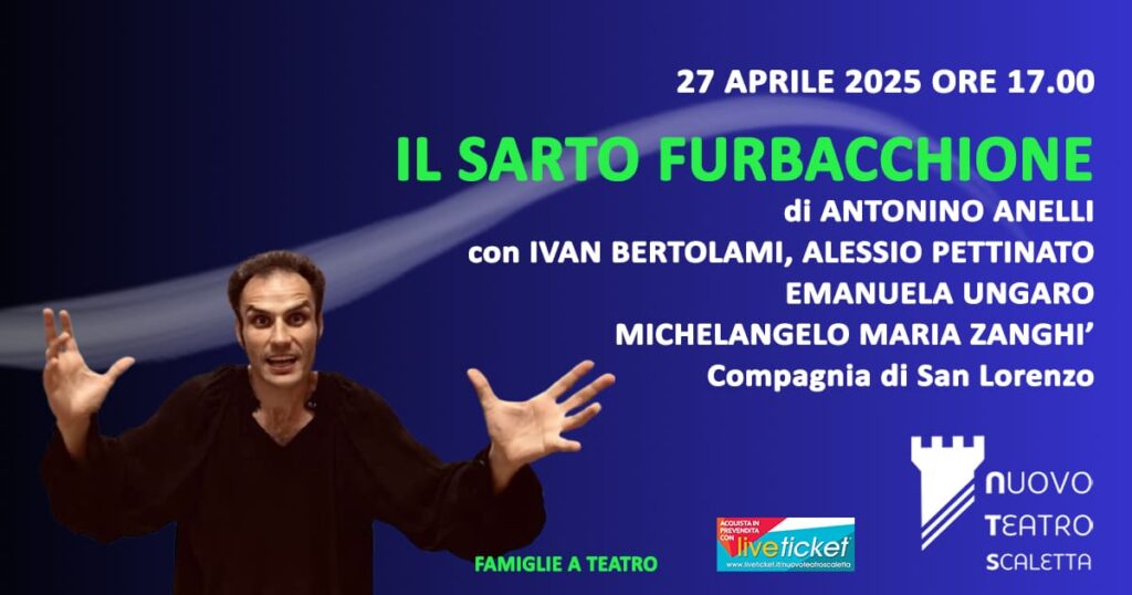 TEATRO – A Scaletta Zanclea, oggi, in scena “Il Sarto Furbacchione”