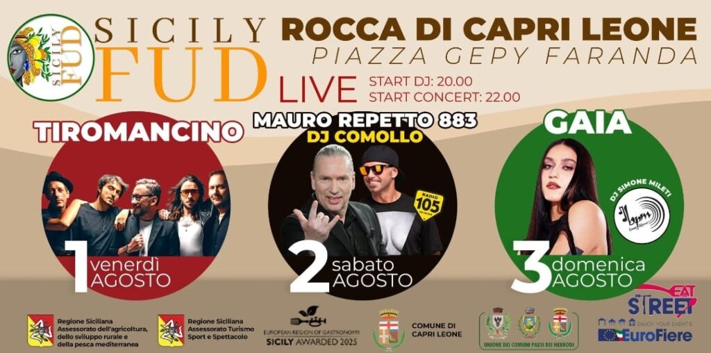 SICILY FUD EAT STREET – A  Rocca di Capri Leone il gusto incontra la musica – 1, 2 e 3 agosto 2025