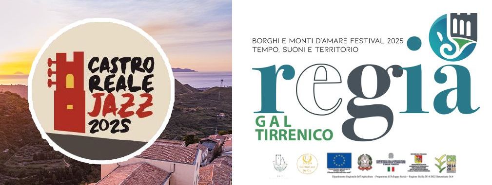 JAZZ A CASTROREALE – Al via oggi il “Borghi e Monti d’aMare Festival 2025”