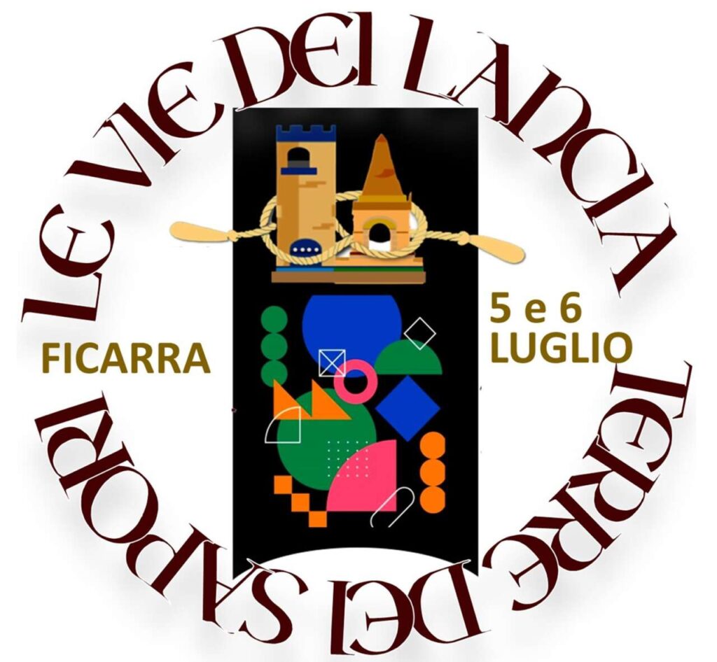 WEEK END A FICARRA – “Le Vie dei Lancia, Terre dei Sapori”: gusto, cultura e spettacolo