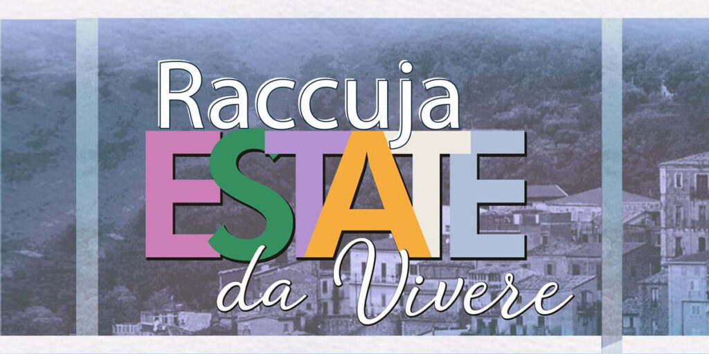 RACCUJA – C’è ancora tanta voglia di eventi
