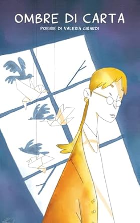 LIBRI – “Ombre di carta” di Valeria Girardi