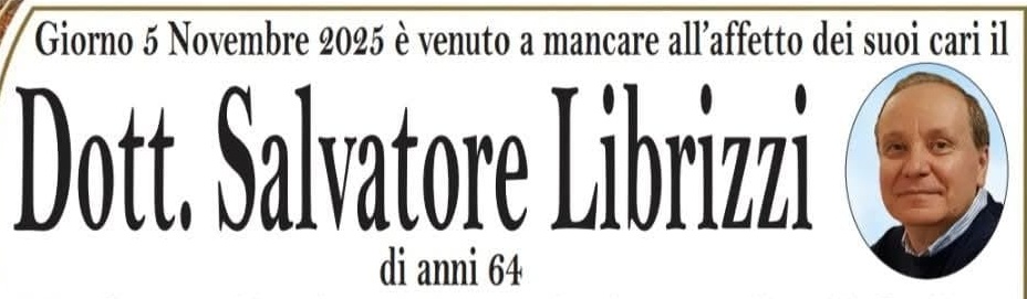 SALVATORE LIBRIZZI – Capo d’Orlando in lutto per la scomparsa del cardiologo, uomo e professionista stimato che lascia un segno profondo nella comunità