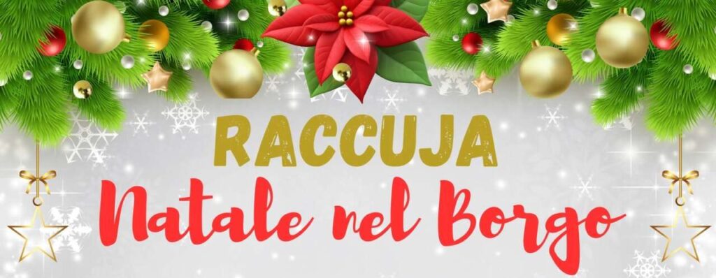 RACCUJA – Natale nel Borgo: musica, tradizioni e sapori per un mese di festa