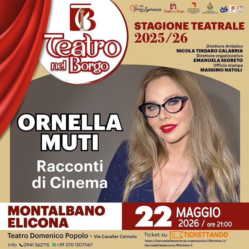 TEATRO – Il 22 maggio “Racconti di cinema” con Ornella Muti al teatro “Domenico Popolo” di Montalbano Elicona
