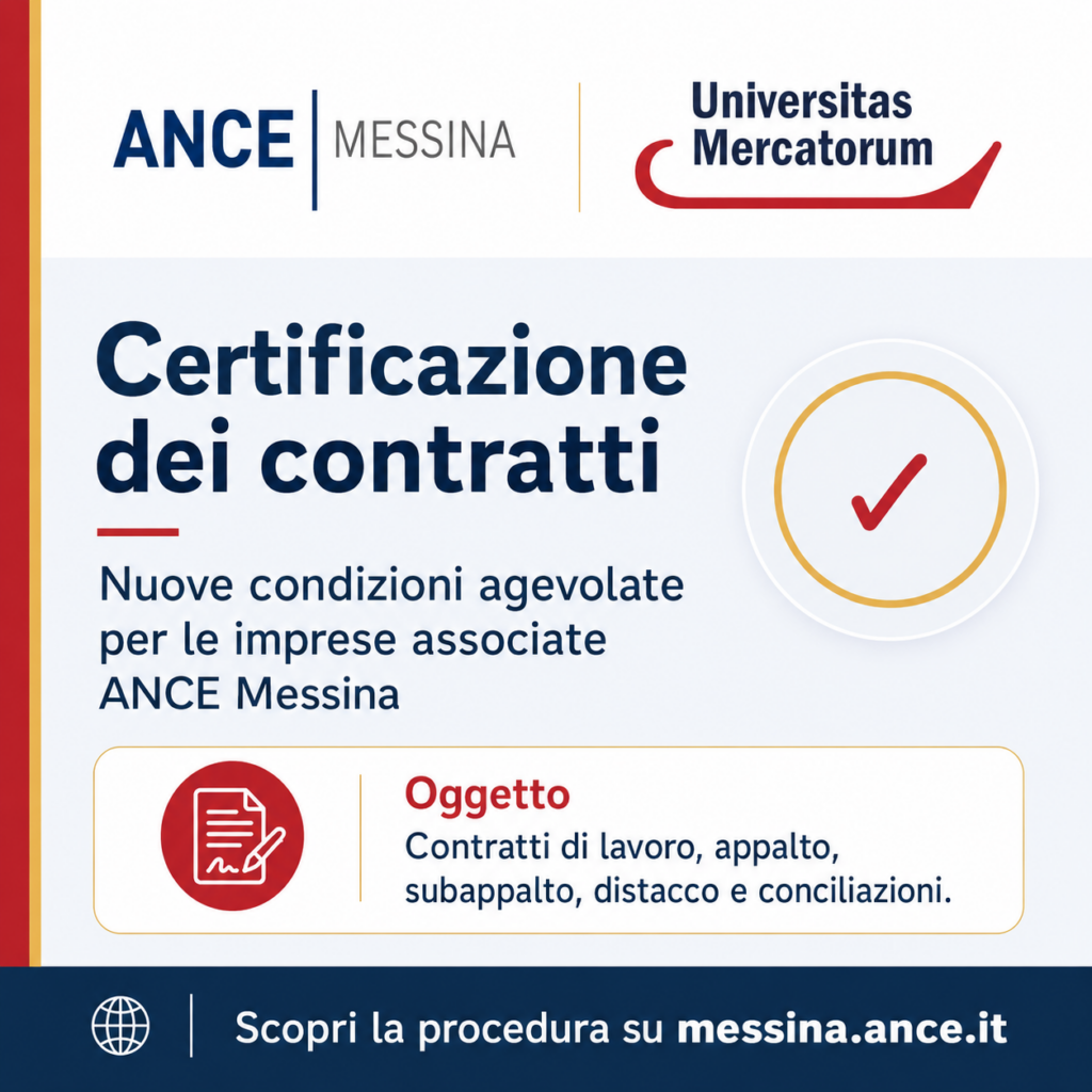 ANCE MESSINA E UNIVERSITÀ MERCATORUM – Firmata convenzione per certificare i contratti
