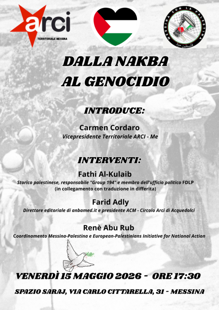 ARCI ME – “Dalla Nakba al genocidio” incontro di approfondimento sul conflitto israelo-palestinese