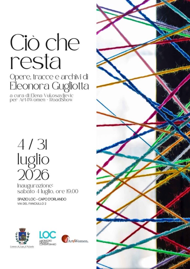 MOSTRA – Ciò che resta. Opere, tracce e archivi di Eleonora Gugliotta allo Spazio Loc