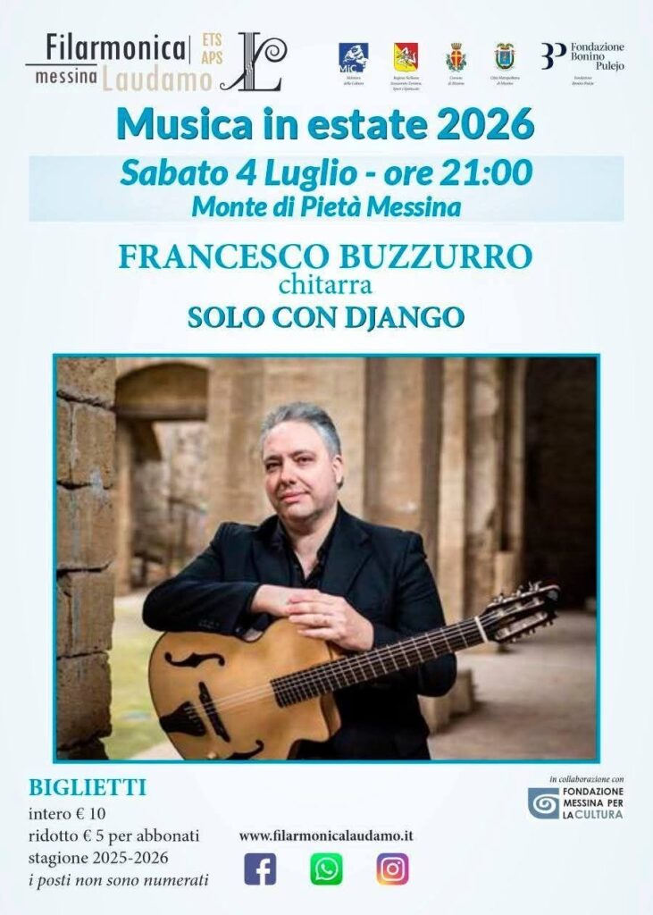 FRANCESCO BUZZURRO – “Solo con Django”. Sabato 4 luglio, concerto al Monte di Pietà per la Filarmonica Laudamo