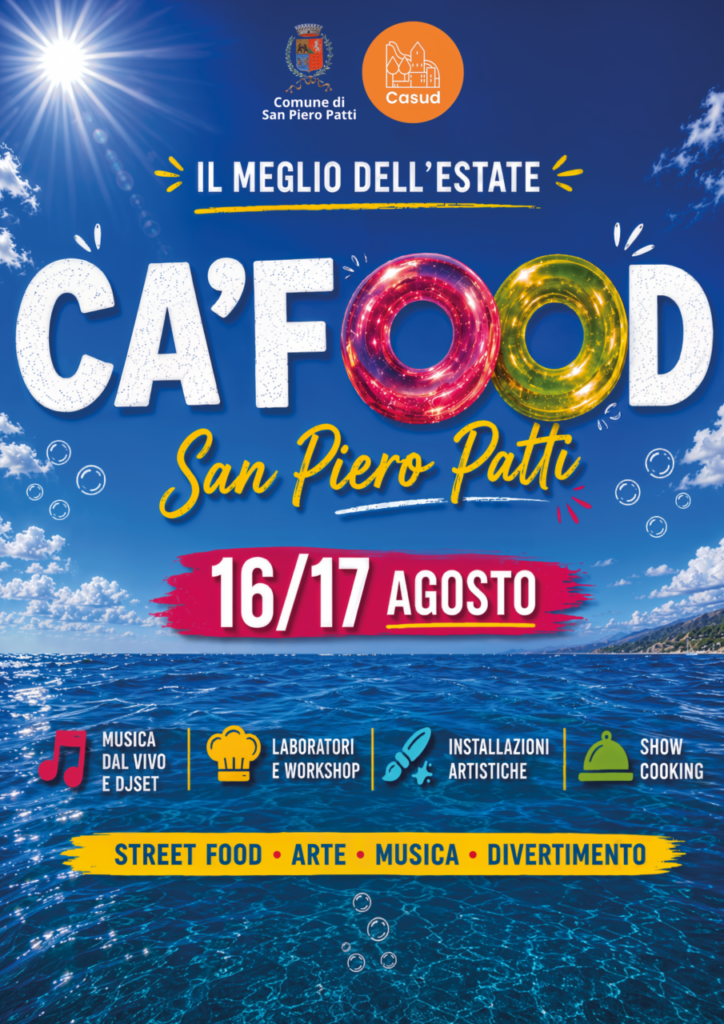 CA’FOOD RADDOPPIA – Il 16 e 17 agosto torna a San Piero Patti lo street food sampietrino