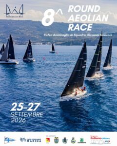 VELA – Round Aeolian Race 2026: dal 24 AL 27 settembre l’ottava edizione della grande sfida nell’arcipelago delle isole Eolie